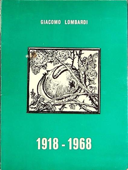 Per ricordare per meditare: nel 50° annuale della vittoria del 1918 - Giacomo Lombardi - copertina
