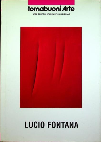 Lucio Fontana: venerdì, 9 dicembre 2005. Catalogo della mostra tenuta a Venezia - Lucio Fontana - copertina