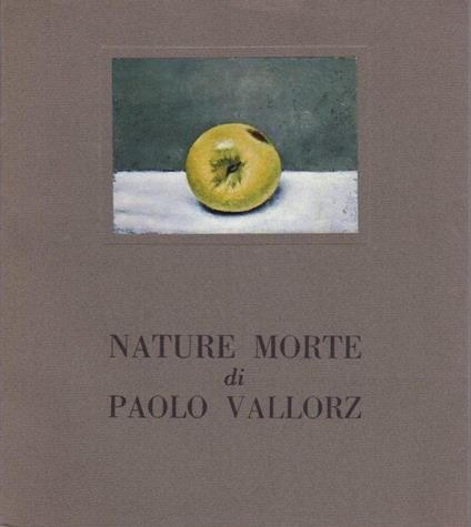 Nature morte - Paolo Vallorz - copertina
