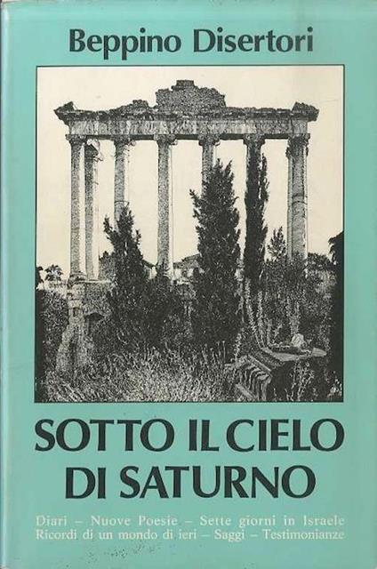 Sotto il cielo di Saturno - Beppino Disertori - copertina