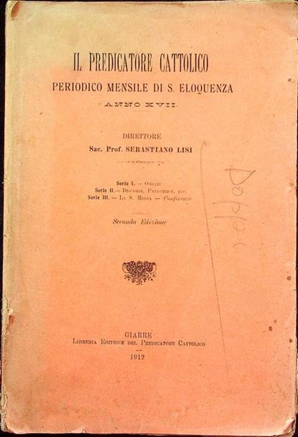 Il predicatore cattolico. Periodico mensile di S. eloquenza. Anno XVII - Sebastiano Lisi - copertina