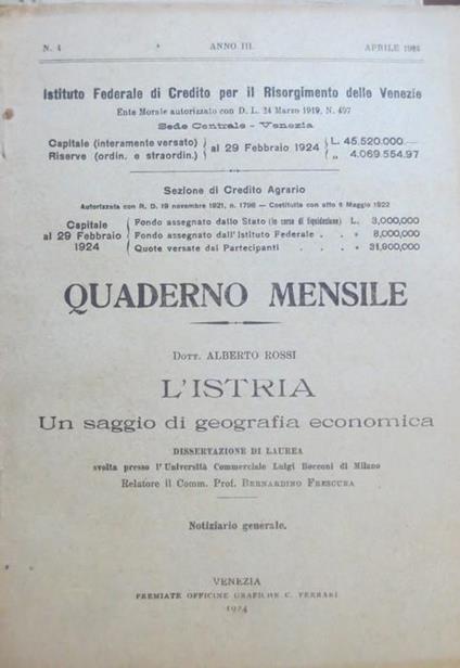 L’Istria: un saggio di geografia economica: dissertazione di laurea svolta presso l’Università commerciale Luigi Bocconi di Milano - Alberto Rossi - copertina