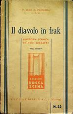 Il diavolo in frak: allegoria scenica in tre quadri
