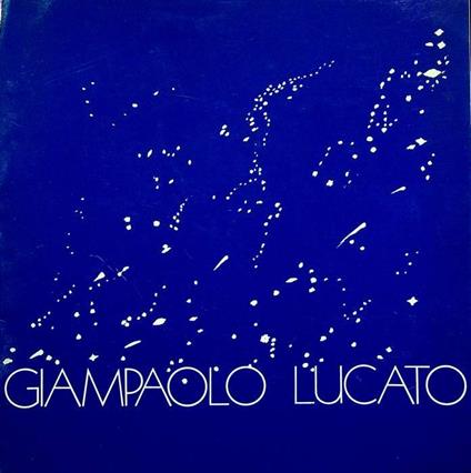 Sagome dell’immaginario: Giampaolo Lucato: Bassano del Grappa, Centro culturale Scrimin, 15 ottobre-1 novembre 1985 - Giorgio Segato - copertina