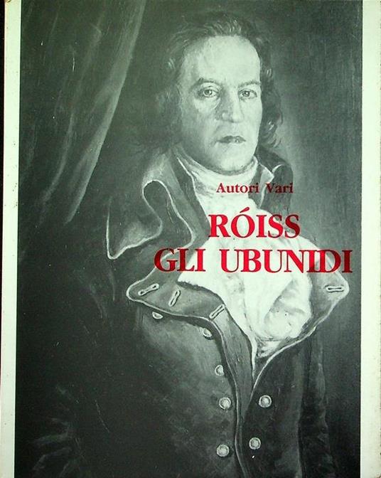 Róiss: gli ubunidi - Enzo Rossi-Ròiss - copertina