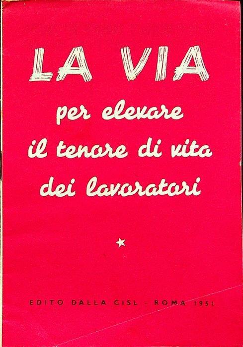 La via per elevare il tenore di vita dei lavoratori - copertina