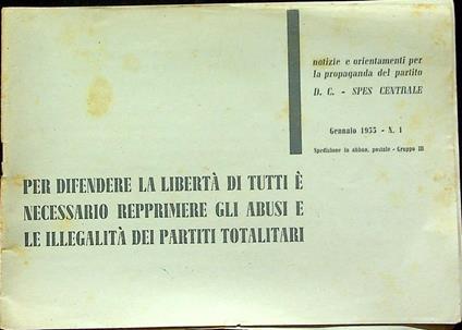 Per difendere la libertà di tutti è necessario reprimere gli abusi e le illegalità dei partiti totalitari - copertina