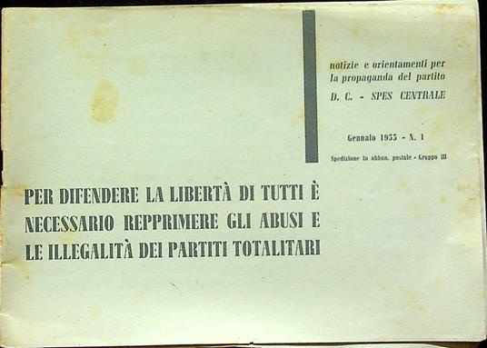 Per difendere la libertà di tutti è necessario reprimere gli abusi e le illegalità dei partiti totalitari - copertina