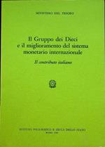 Il gruppo dei dieci e il miglioramento del sistema monetario internazionale: il contributo italiano