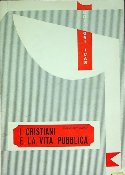 I cristiani e la vita pubblica: testo della dichiarazione dei vescovi - Mario Puccinelli - copertina