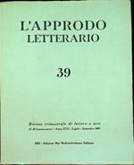 L’approdo letterario: rivista trimestrale di lettere e arti: N. 39 (nuova serie) - A. XIII - luglio-settembre 1967