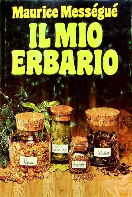 Il mio erbario - Maurice Mességué - copertina