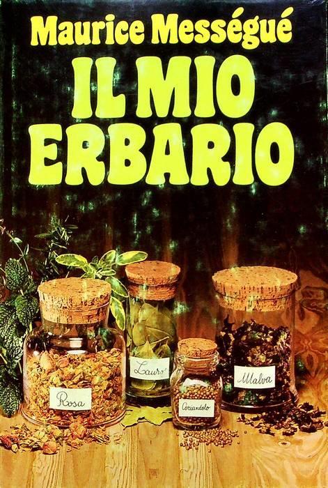 Il mio erbario - Maurice Mességué - copertina
