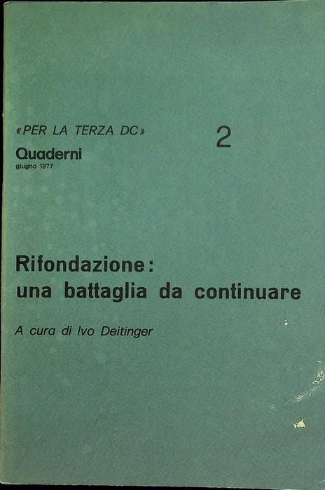 Rifondazione: una battaglia da continuare - Ivo Deitinger - copertina