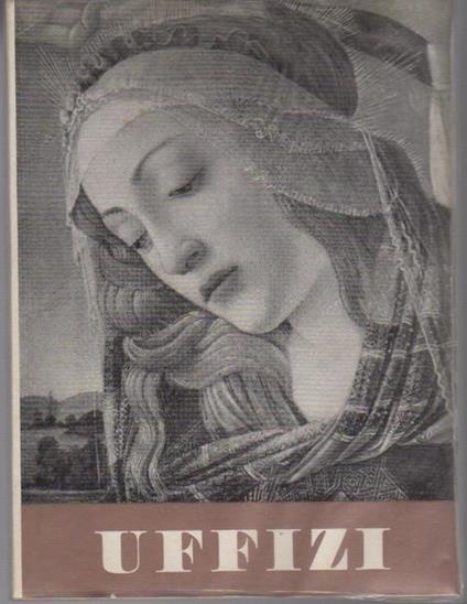 Uffizi: con circa 200 illustrazioni in nero e a colori - Giovanni Niccolai - copertina