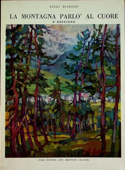 La montagna parlò al cuore - Luigi Bianchi - copertina