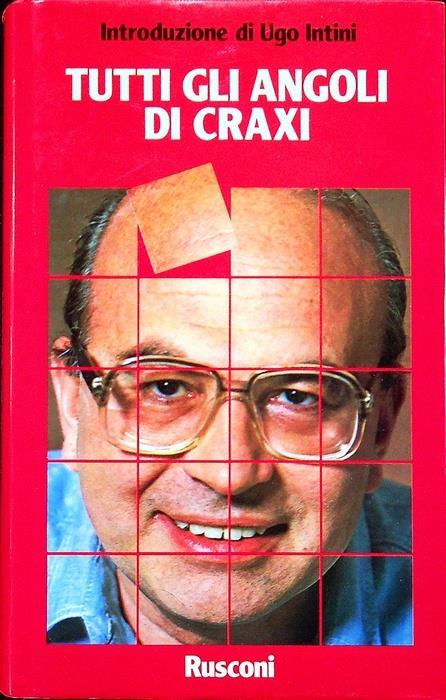 Tutti gli angoli di Craxi - Ugo Intini - copertina