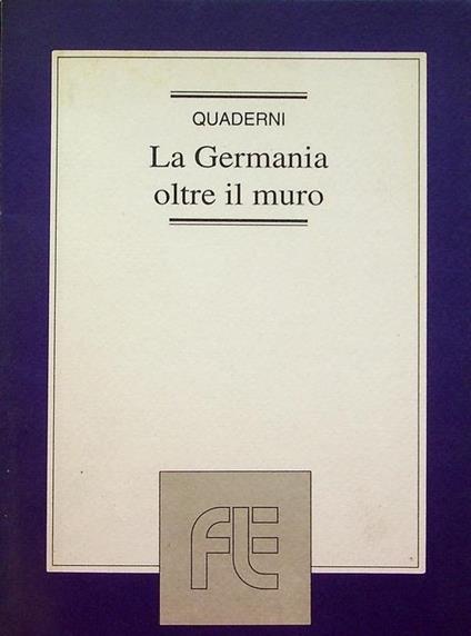 La Germania oltre il muro - Giuseppe Dall’Ongaro - copertina