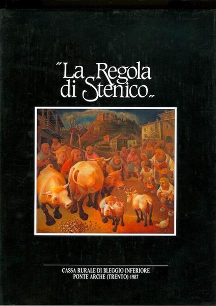 La Regola di Stenico, la Regola di Sclemo, appendice documentaria - G. Sicheri - copertina