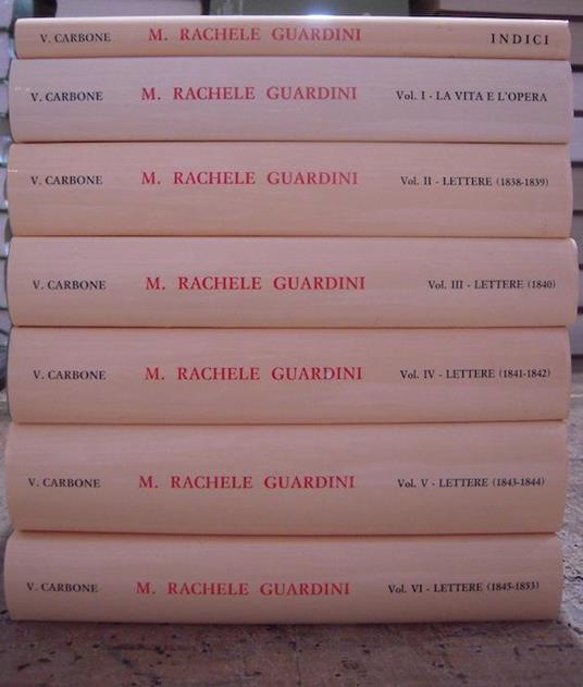 Una contemplativa nella vita attiva: madre Rachele Guardini: 1. La vita e l’opera 2. Lettere, 1838-1839 3. Lettere, 1840 4. Lettere, 1841-1842 5. Lettere, 1843-1844 6: Lettere, 1845-1853 7: Indici - Rachele Guardini - copertina