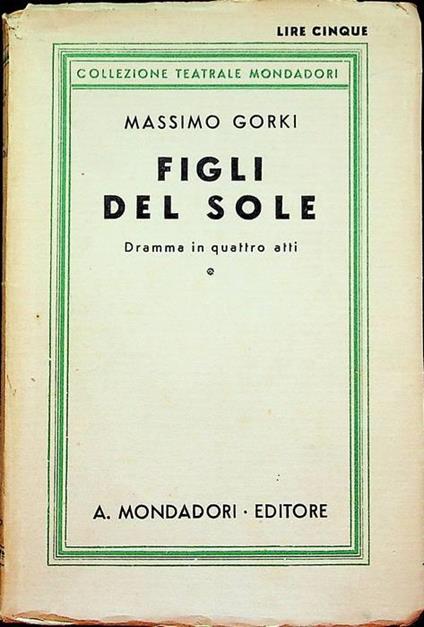 Figli del sole: dramma in quattro atti - Maksim Gorkij - copertina