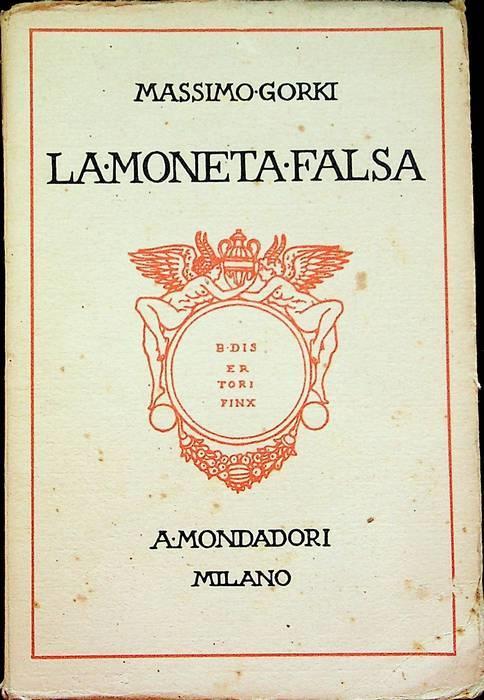La moneta falsa: dramma in tre atti - Maksim Gorkij - copertina