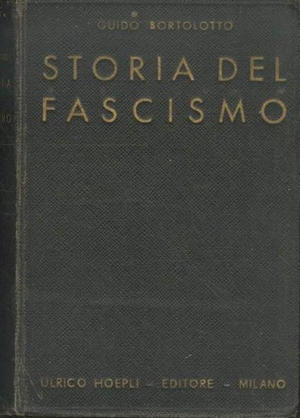 Storia del fascismo - Guido Bortolotto - copertina