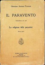 Il paravento - La religione delle peccatrici: commedia in tre atti: scena unica
