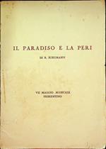 Il Paradiso e la Peri: poema lirico op. 50 per Soli, Coro e Orchestra di R. Schumann, maestro direttore Vittorio Gui