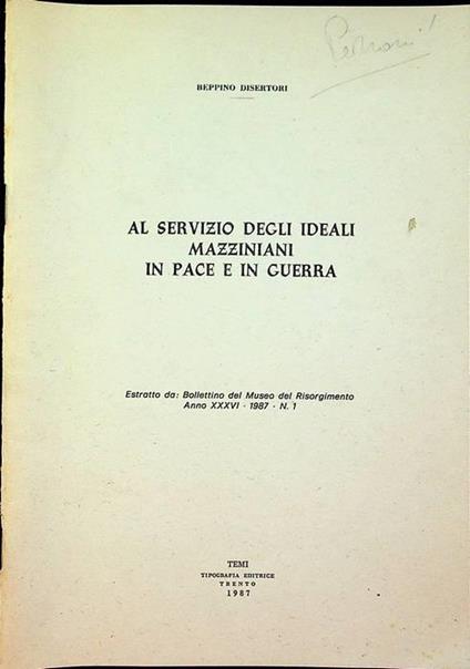 Al servizio degli ideali mazziniani in pace e in guerra - Beppino Disertori - copertina