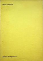 Mario Padovan: mostra: 24 ottobre-14 novembre 1972