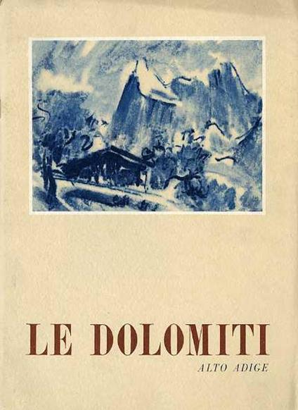 Le Dolomiti - Giuseppe Mazzotti - copertina