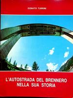 L’autostrada del Brennero nella sua storia