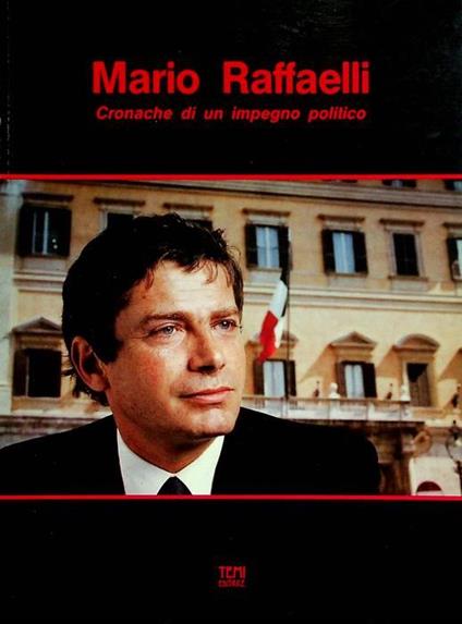 Mario Raffaelli: cronache di un impegno politico - copertina
