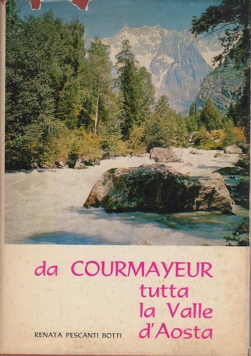 Da Courmayeur tutta la Valle d’Aosta - Renata Pescanti Botti - copertina