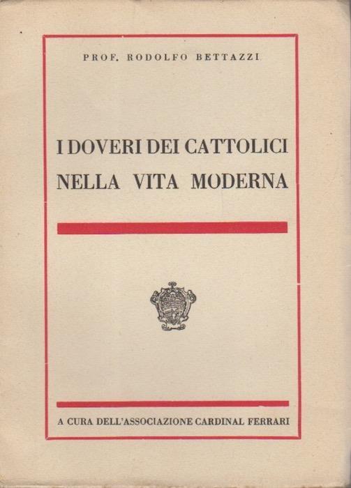 I doveri dei cattolici nella vita moderna - Rodolfo Bettazzi - copertina