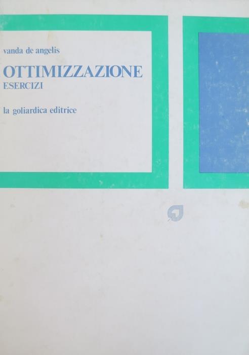 Ottimizzazione: esercizi e complementi - Vanda De Angelis - copertina