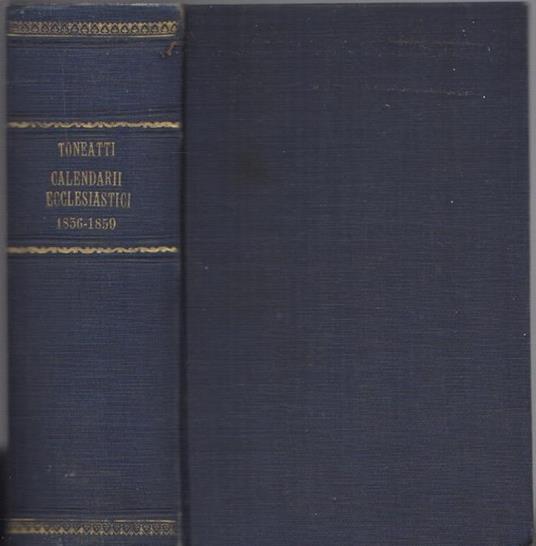 Calendario ecclesiastico per l’anno 1856-1857-1858-1859 - Nicolò Toneatti - copertina