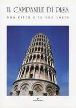 Il campanile di Pisa. Una città e la sua torre