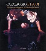 Caravaggio e i suoi. Percorsi caravaggeschi da palazzo Barberini (Padova, 1999)