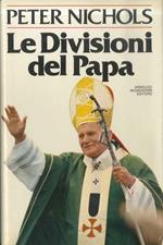 Le divisioni del papa: la chiesa cattolica oggi