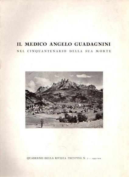 Il medico Angelo Guadagnini: nel cinquantenario della sua morte - copertina