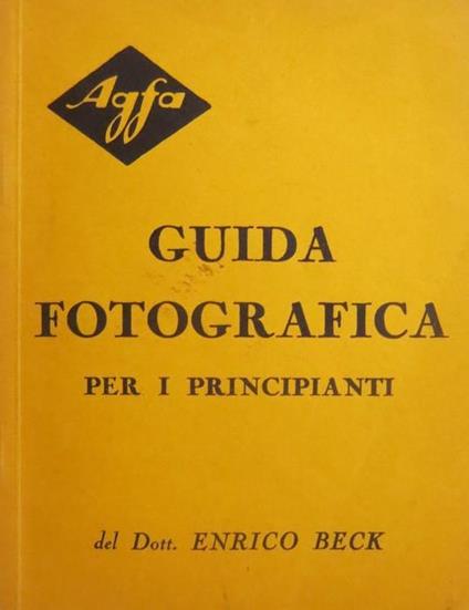 Guida fotografica per i principianti - Enrico Beck - copertina