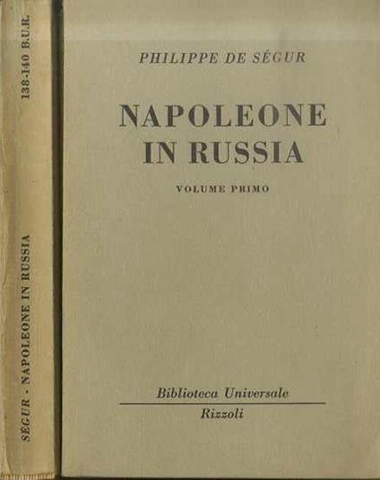 Storia di Napoleone e della Grande armata durante l’anno 1812. Trad. e note di Remo Costanzi - Philippe-P. de Ségur - copertina