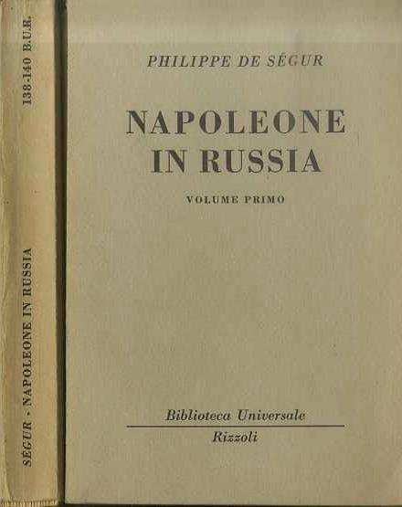 Storia di Napoleone e della Grande armata durante l’anno 1812. Trad. e note di Remo Costanzi - Philippe-P. de Ségur - copertina