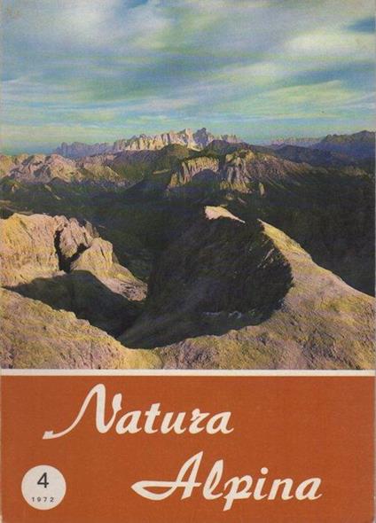 Le valli di Fiemme e di Fassa: note geologiche e morfologiche: i minerali, le rocce e i fossili. Estratto originale da ”Natura Alpina”, N. 4 del 1972 - Piero Leonardi - copertina