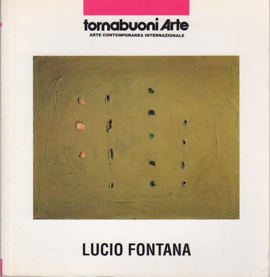 Lucio Fontana: da giovedi, 23 maggio 1996 - Enrico Crispolti,Lucio Fontana - copertina