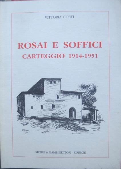 Rosai e Soffici: carteggio 1914-1951 - Ottone Rosai - copertina