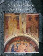 S. Vigilio a Molveno: una chiesa ritrovata