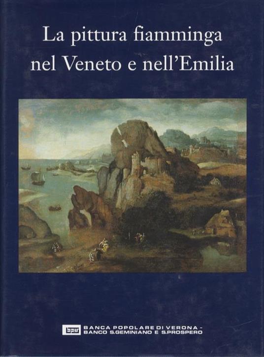 La pittura fiamminga nel Veneto e nell’Emilia - Caterina Limentani Virdis - copertina